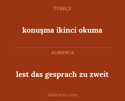 lest das gesprach zu zweit - konuşma ikinci okuma