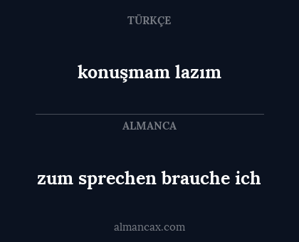 konuşmam lazım - zum sprechen brauche ich