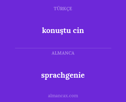 sprachgenie - konuştu cin