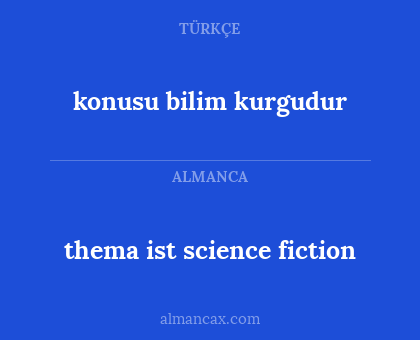 thema ist science fiction - konusu bilim kurgudur