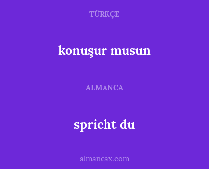 spricht du - konuşur musun