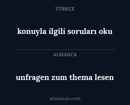 konuyla ilgili soruları oku - unfragen zum thema lesen