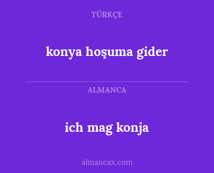 ich mag konja - konya hoşuma gider