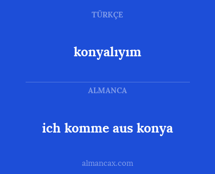 ich komme aus konya - konyalıyım