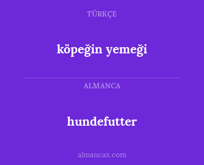 hundefutter - köpeğin yemeği