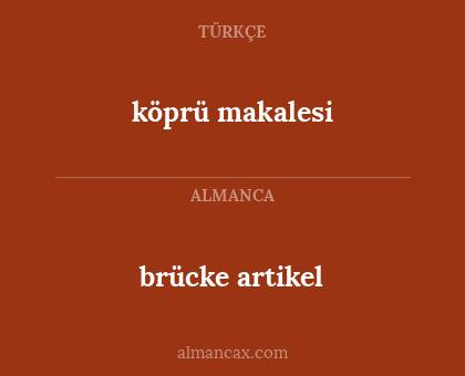 brücke artikel - köprü makalesi