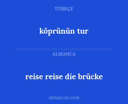 köprünün tur - reise reise die brücke