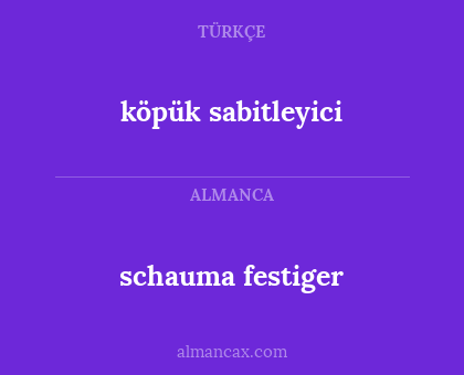 köpük sabitleyici - schauma festiger
