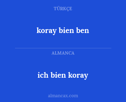 ich bien koray - koray bien ben