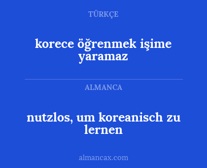 nutzlos, um koreanisch zu lernen - korece öğrenmek işime yaramaz