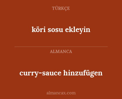 curry-sauce hinzufügen - köri sosu ekleyin