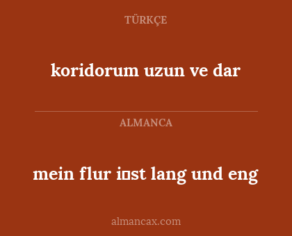 mein flur i̇st lang und eng - koridorum uzun ve dar