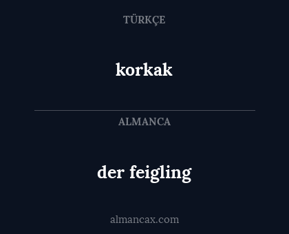 korkak - der feigling