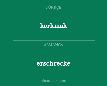 erschrecke - korkmak