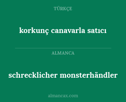 korkunç canavarla satıcı - schrecklicher monsterhändler