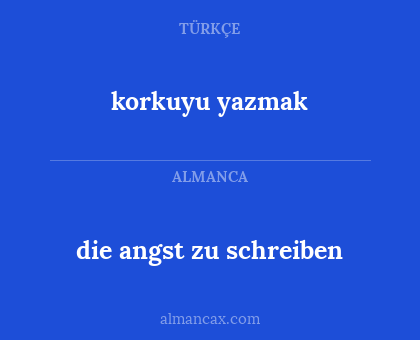korkuyu yazmak - die angst zu schreiben
