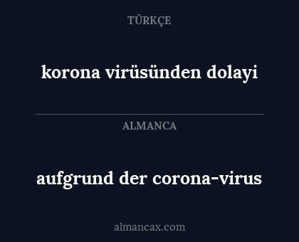 aufgrund der corona-virus - korona virüsünden dolayi