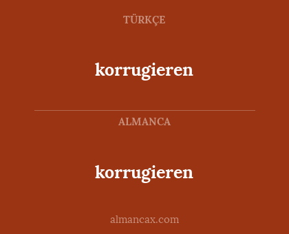 korrugieren - korrugieren