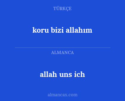 allah uns ich - koru bizi allahım