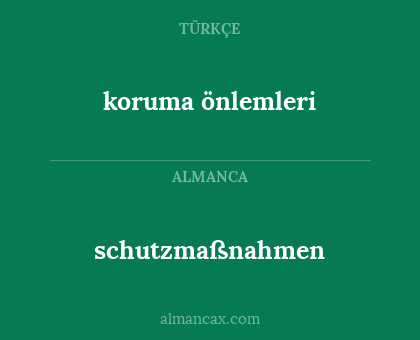 koruma önlemleri - schutzmaßnahmen