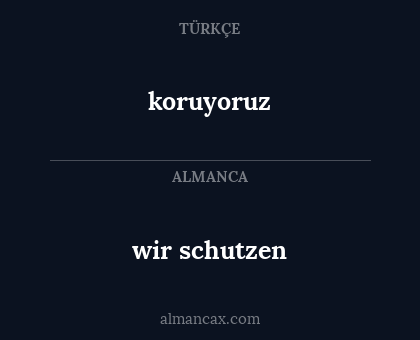 koruyoruz - wir schutzen