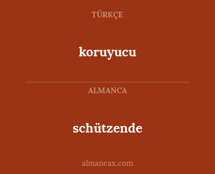 schützende - koruyucu