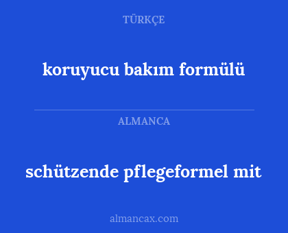 schützende pflegeformel mit - koruyucu bakım formülü