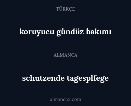 schutzende tagesplfege - koruyucu gündüz bakımı