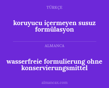 wasserfreie formulierung ohne konservierungsmittel - koruyucu içermeyen susuz formülasyon
