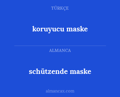 koruyucu maske - schützende maske