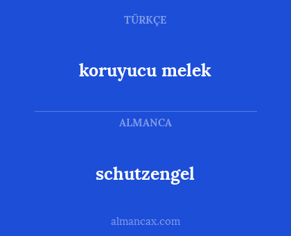 schutzengel - koruyucu melek