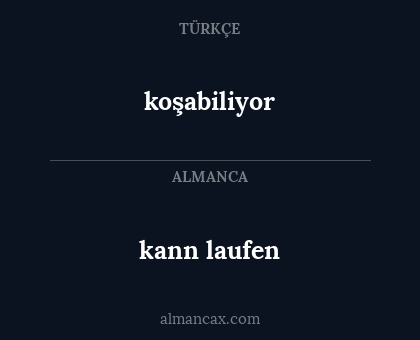 koşabiliyor - kann laufen