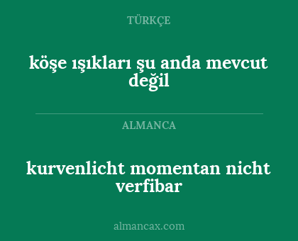 köşe ışıkları şu anda mevcut değil - kurvenlicht momentan nicht verfibar