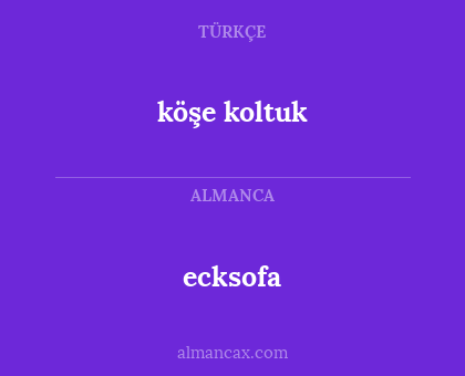 ecksofa - köşe koltuk