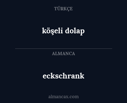 eckschrank - köşeli dolap