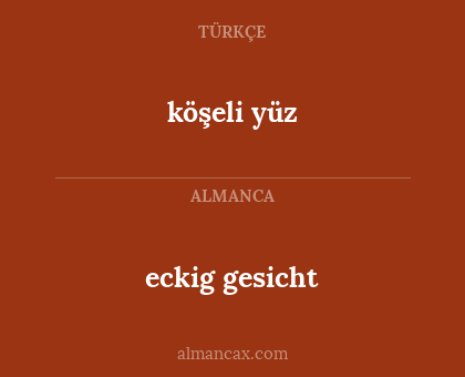 köşeli yüz - eckig gesicht