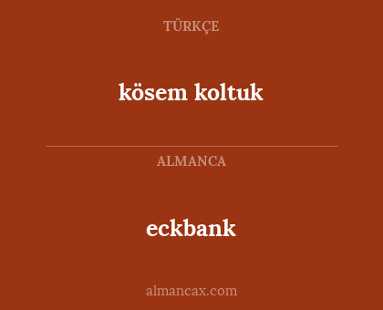 eckbank - kösem koltuk