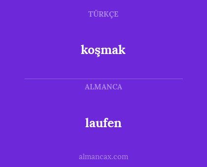 koşmak - laufen