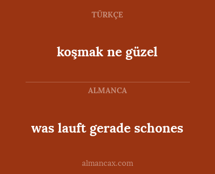 koşmak ne güzel - was lauft gerade schones
