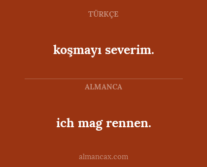 ich mag rennen. - koşmayı severim.