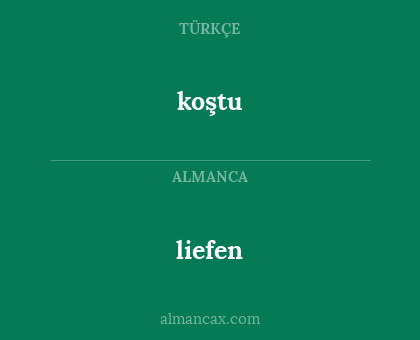 koştu - liefen