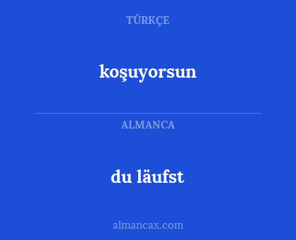 du läufst - koşuyorsun