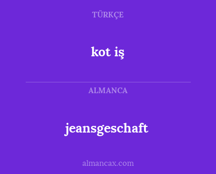 jeansgeschaft - kot iş
