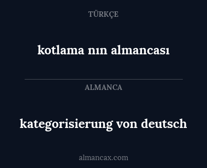kotlama nın almancası - kategorisierung von deutsch
