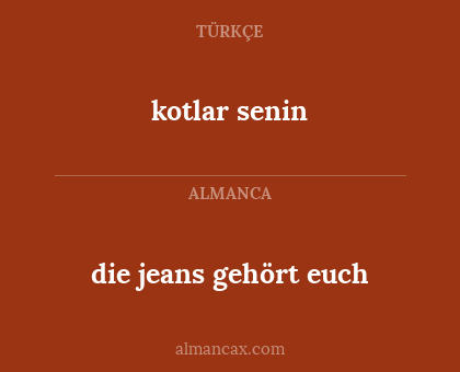 kotlar senin - die jeans gehört euch