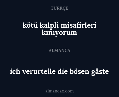 ich verurteile die bösen gäste - kötü kalpli misafirleri kınıyorum
