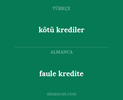 kötü krediler - faule kredite