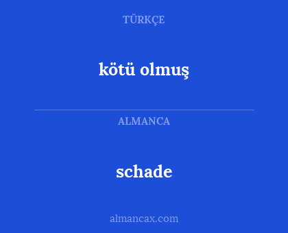 kötü olmuş - schade