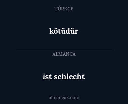 ist schlecht - kötüdür