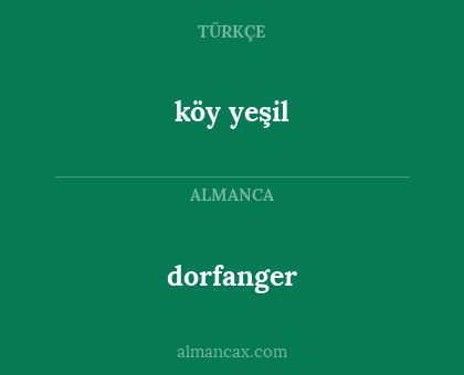 dorfanger - köy yeşil